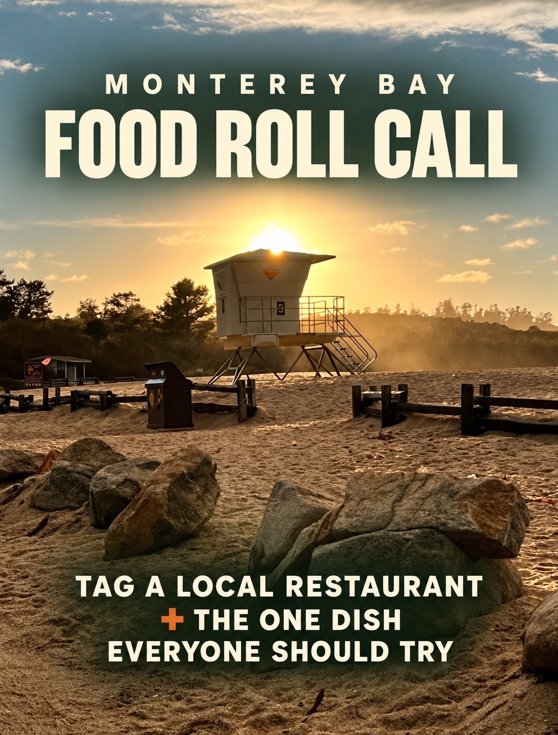 Monterey Bay beach at sunset inviting readers to recommend a local restaurant and signature dish